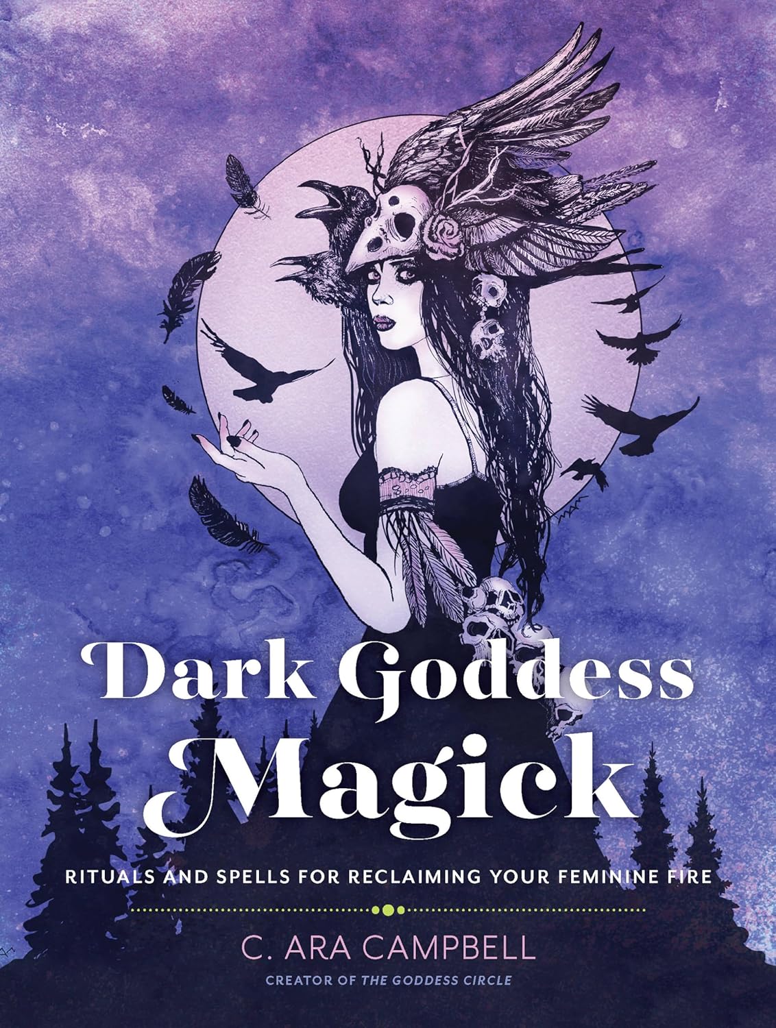 Snag Your Discount on Dark Goddess Magick: Rituals and Spells for Reclaiming Your Feminine Fire