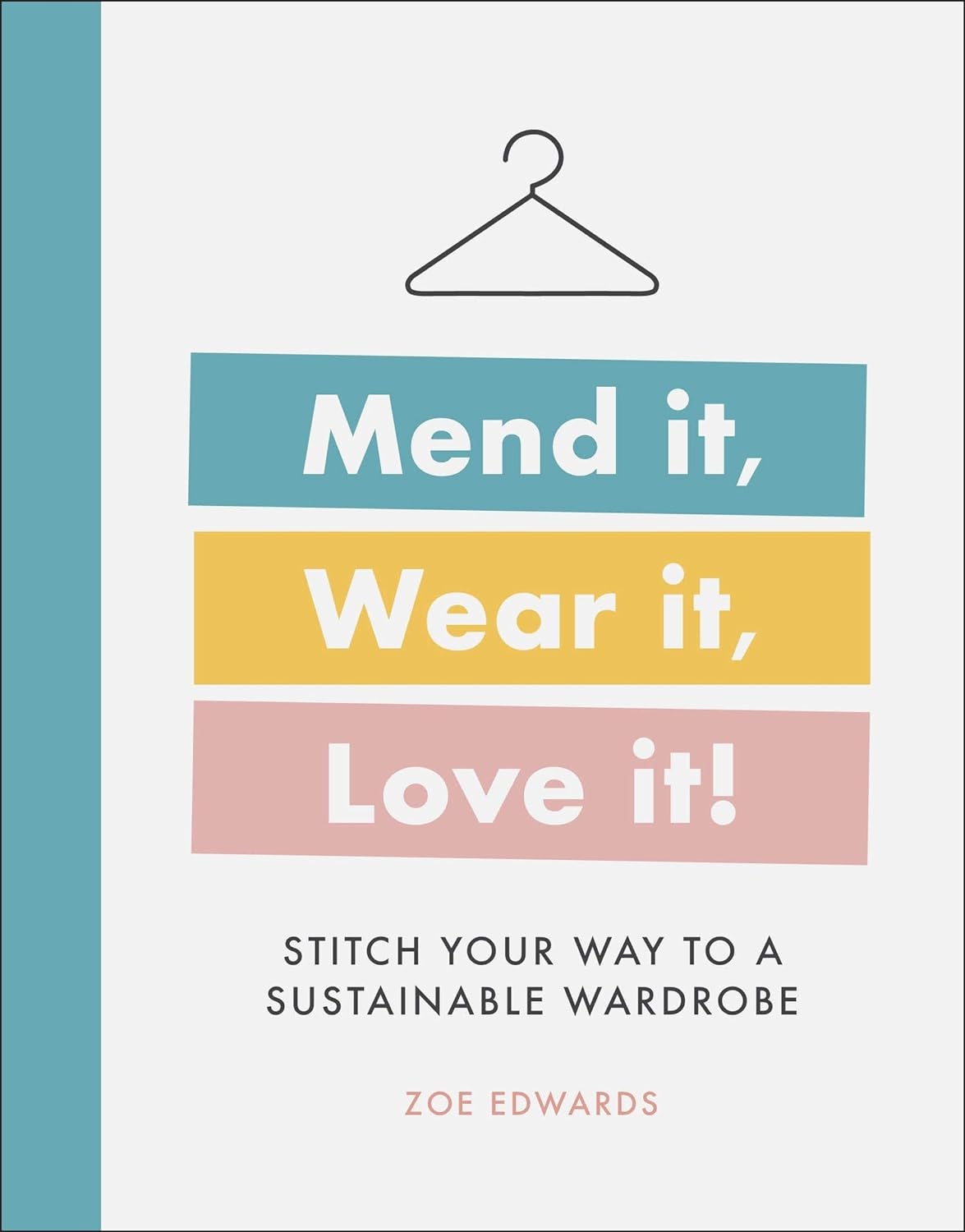 Save Big on Mend it, Wear it, Love it!: Stitch Your Way to a Sustainable Wardrobe