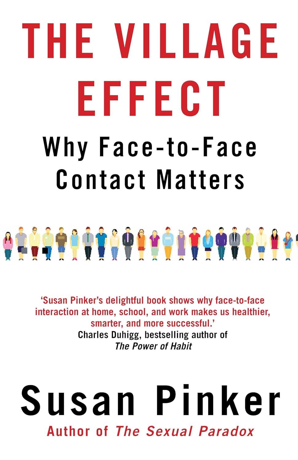 Last Chance! The Village Effect: Why Face-to-Face Contact Matters - Save 40% Now!