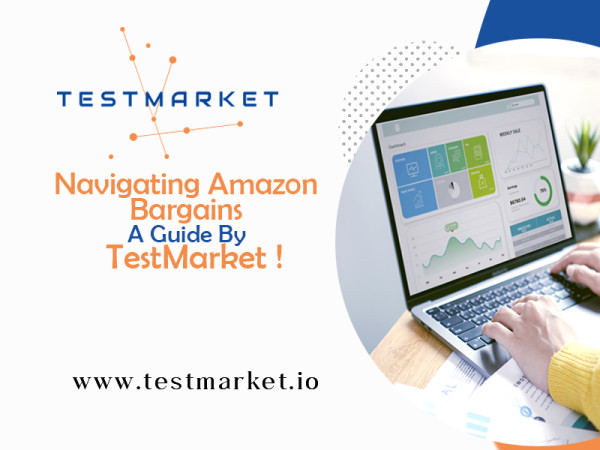 How to Navigate Amazon's Bargain Deals: A Step-by-Step Discount Guide by Testmarket Expert!