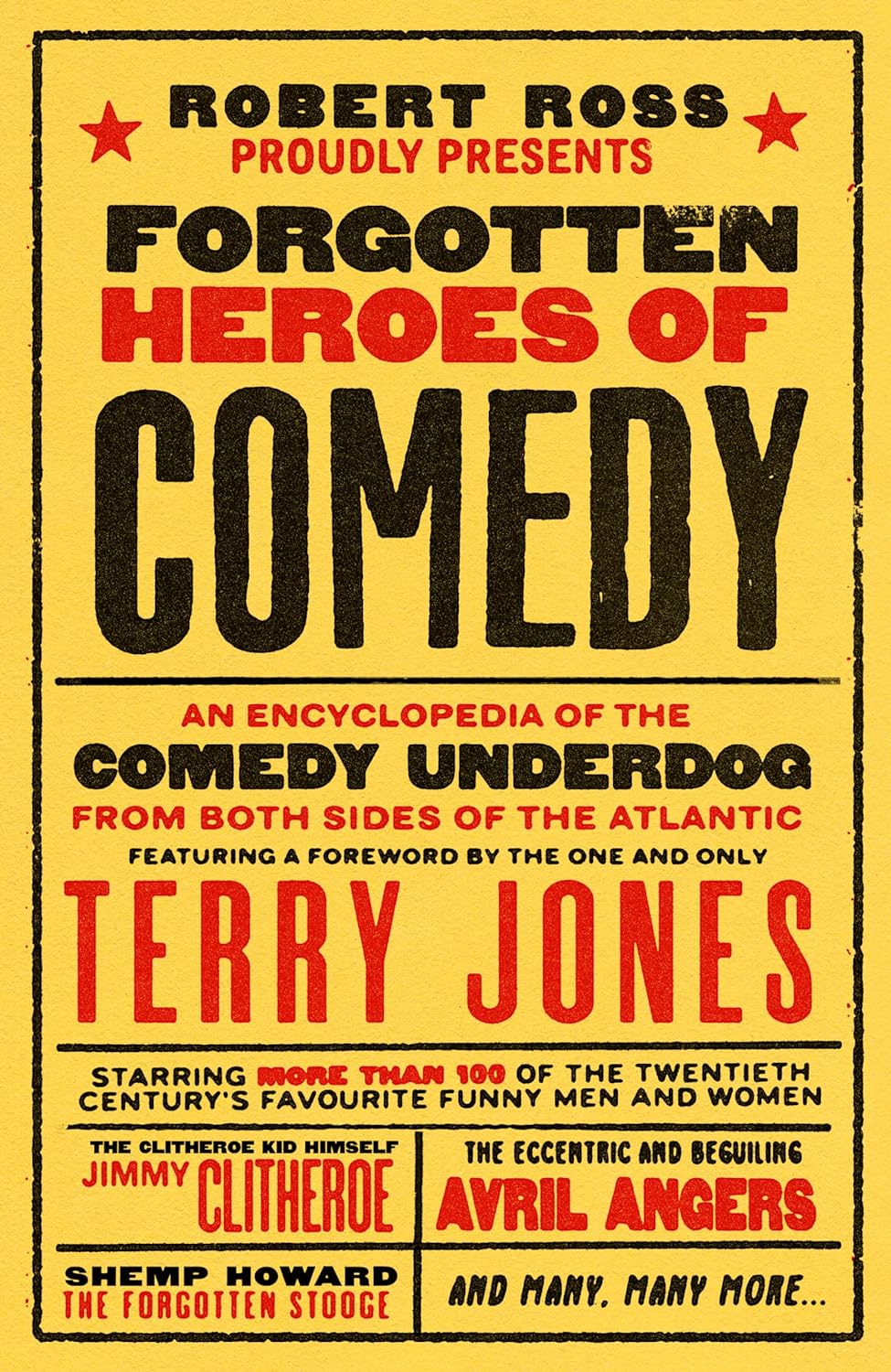 Forgotten Heroes of Comedy: An Encyclopedia of the...