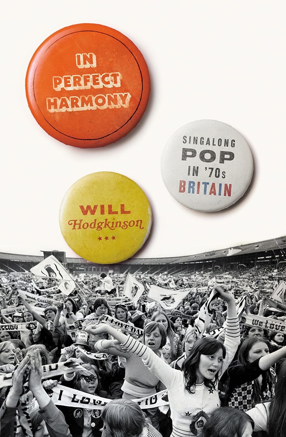 In Perfect Harmony: Singalong Pop in ’70s Britain