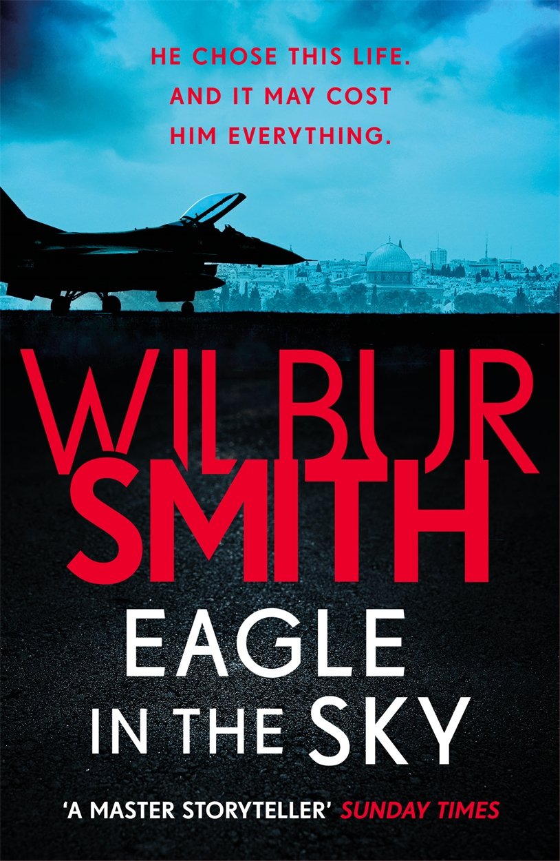 Eagle in the Sky: An action-packed thriller by the master of adventure, Wilbur S...