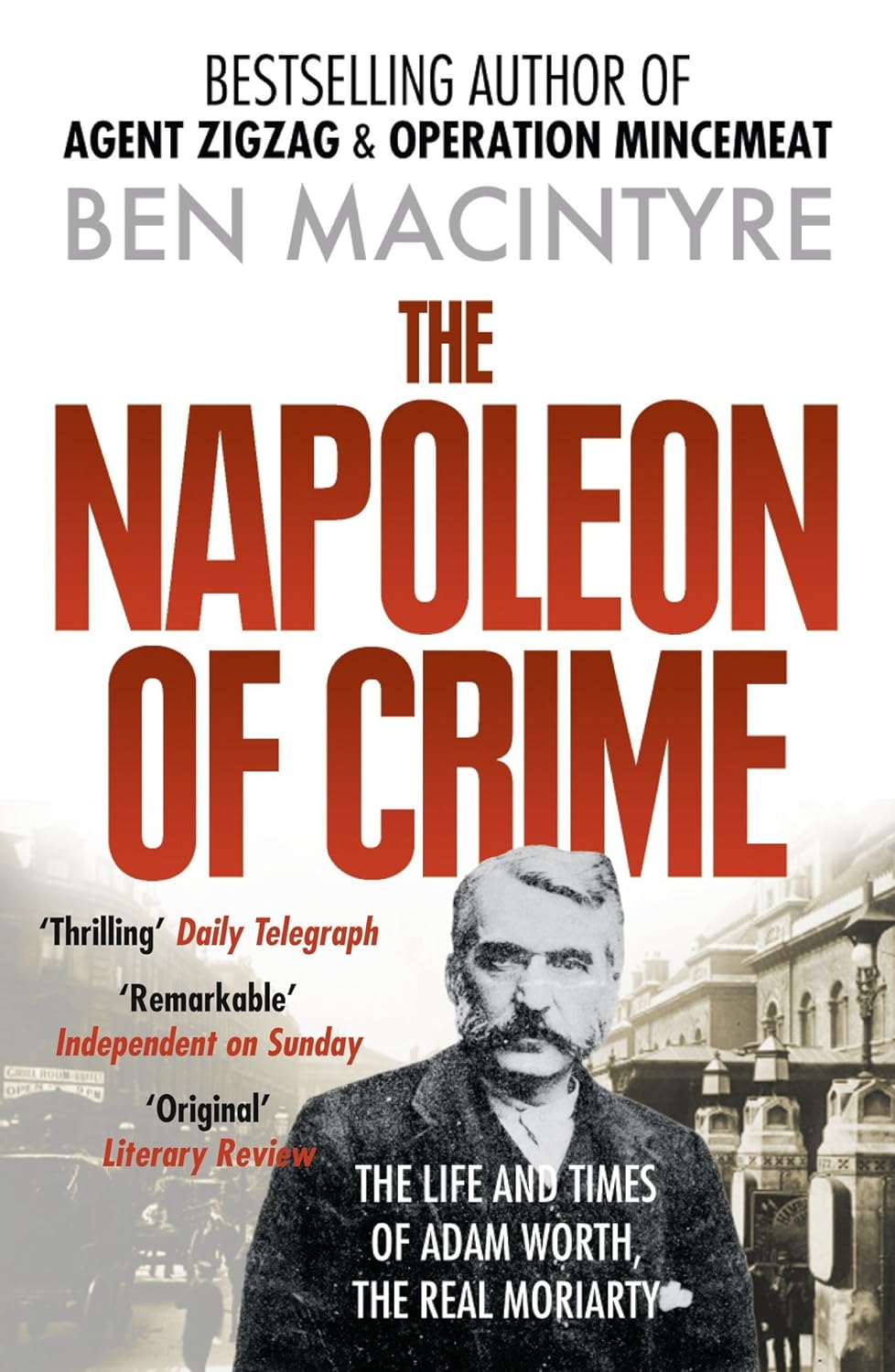 The Napoleon of Crime: From the number one bestselling author of Operation Mince...