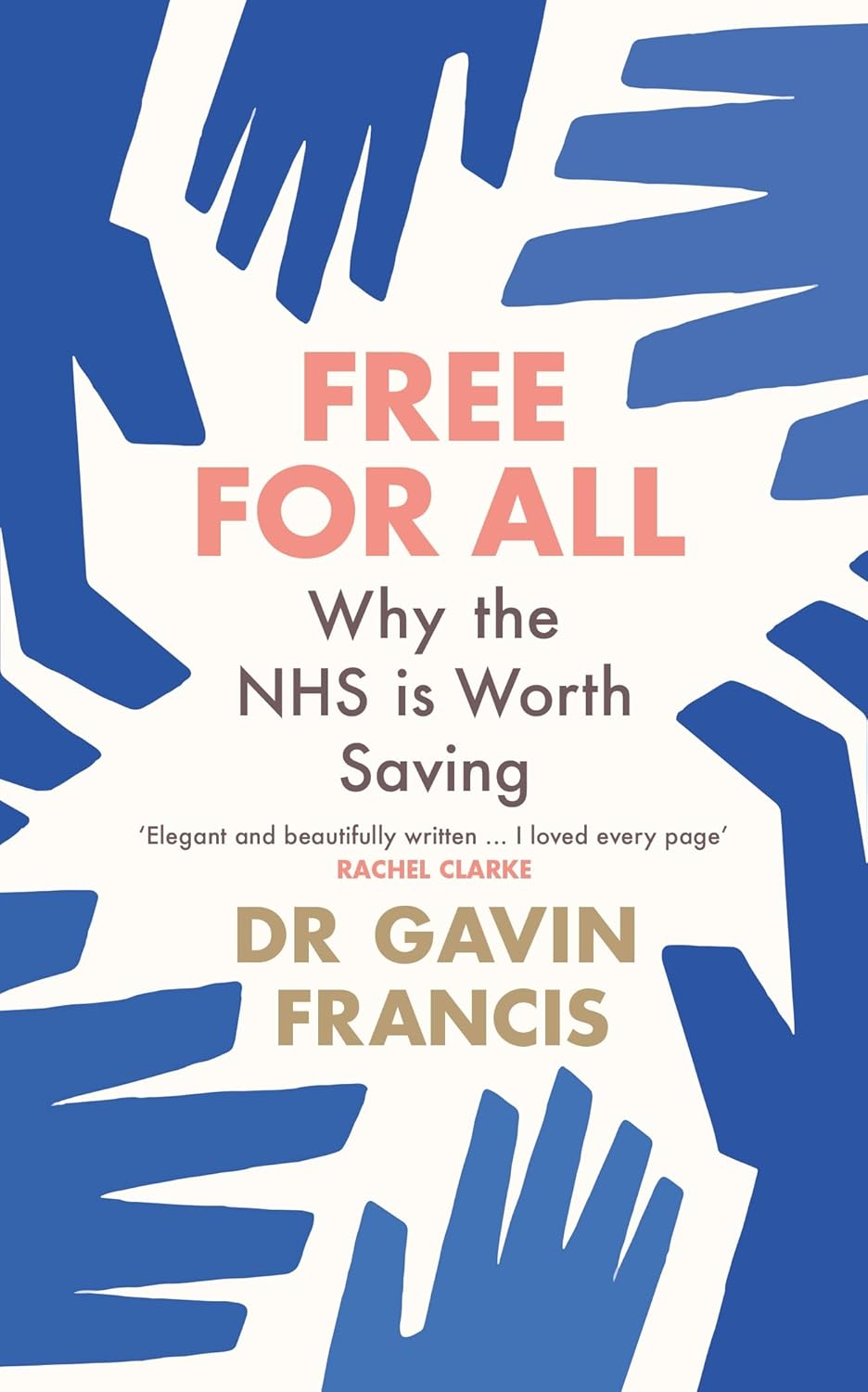 Free For All: Why The NHS Is Worth Saving
