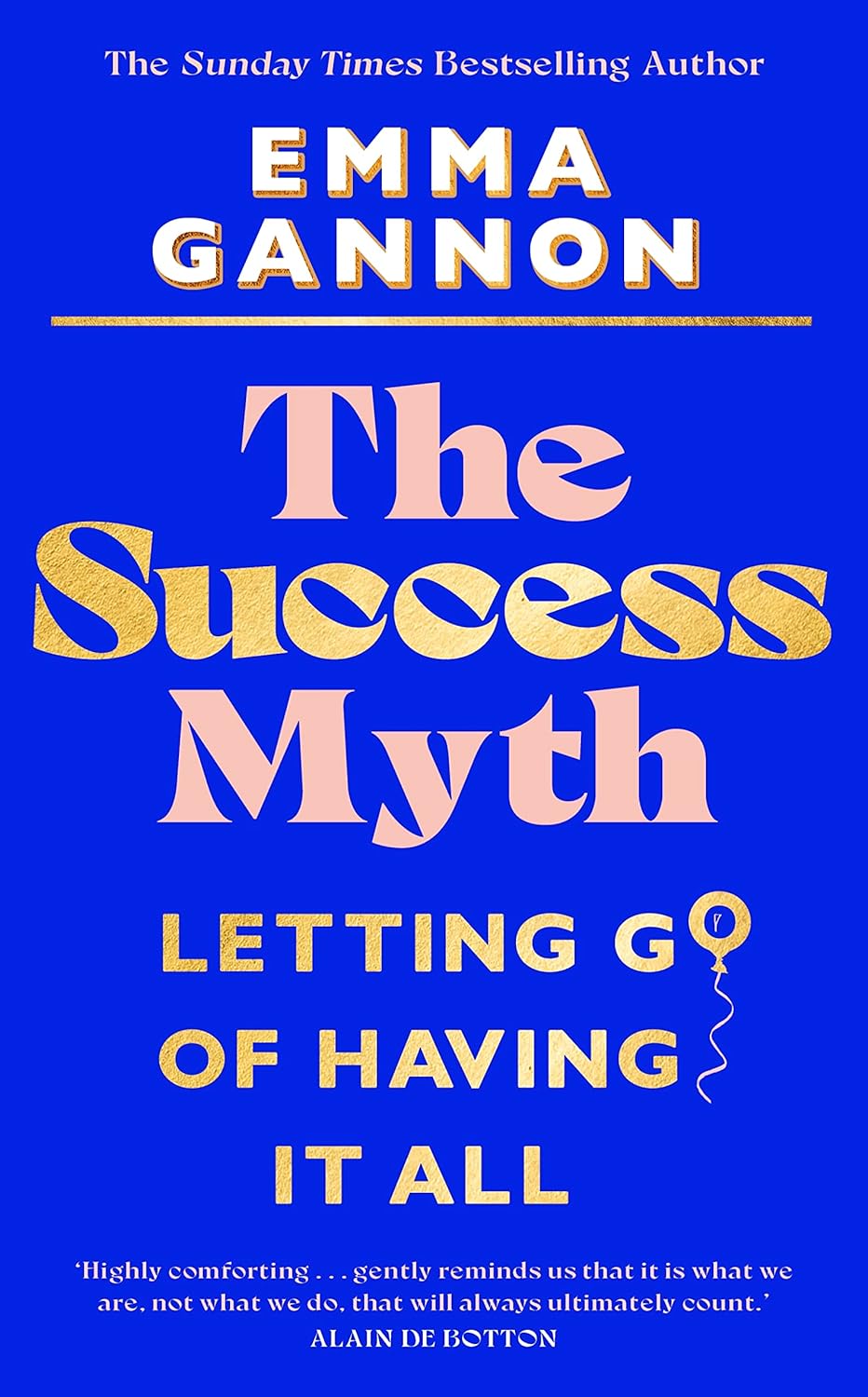 The Success Myth: Letting go of having it all