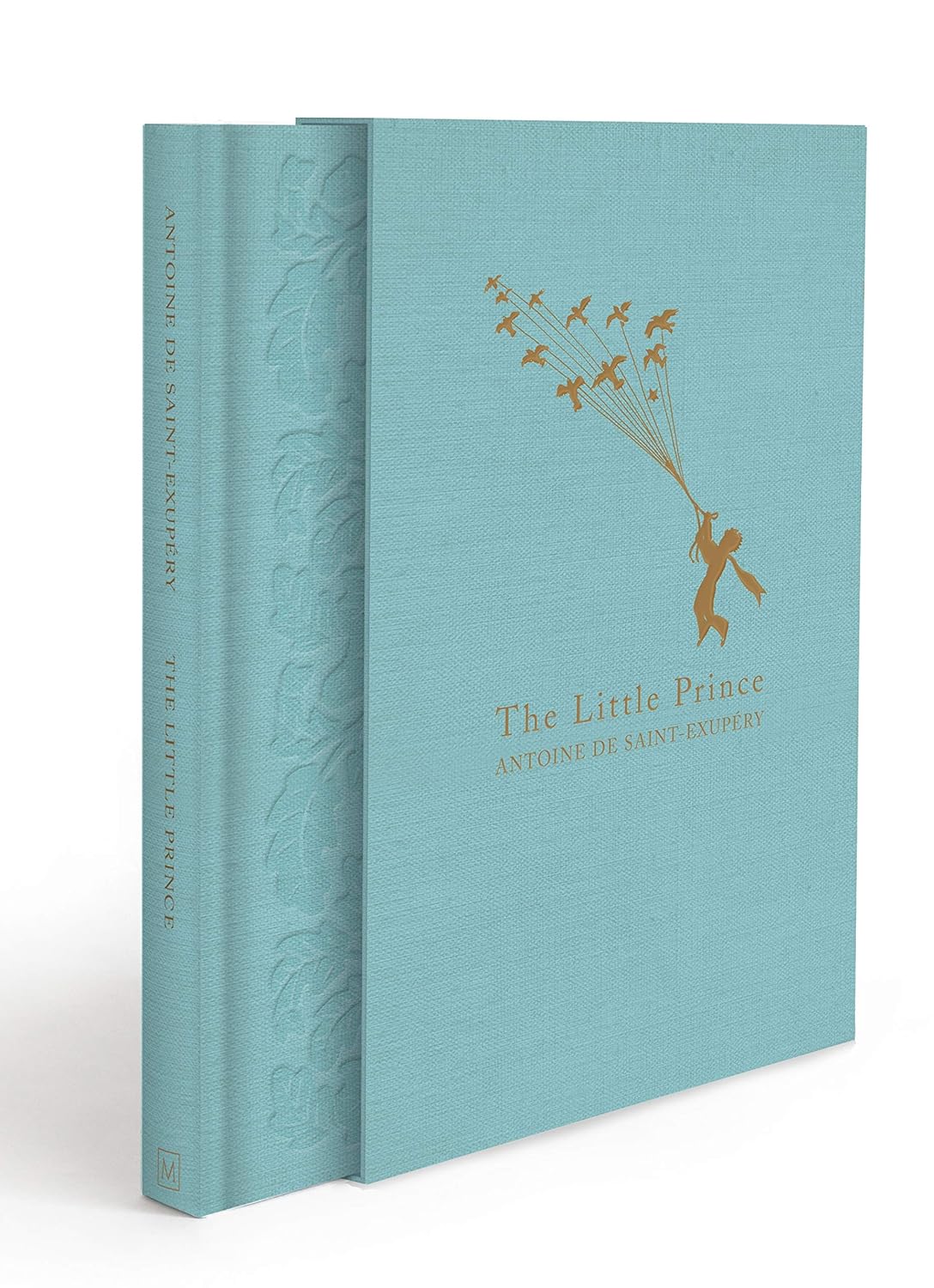 The Little Prince: Antoine de Saint-Exupéry (Macmillan Collector's Library, 260)