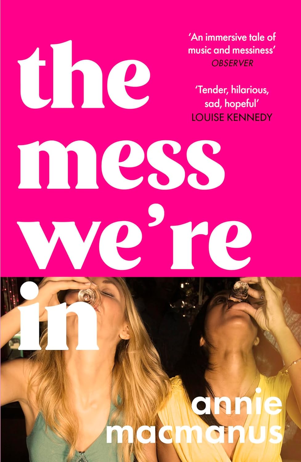 The Mess We're In: An immersive story of music, friendship and finding your own...