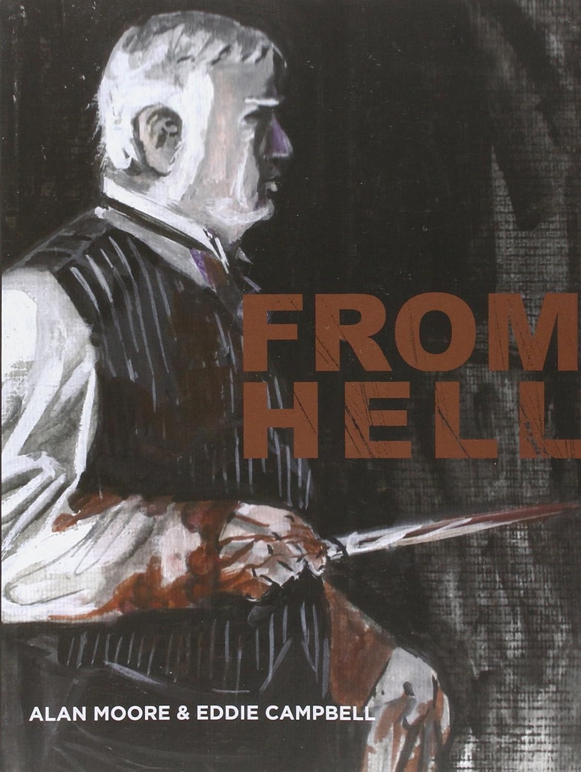From Hell: being a melodrama in sixteen parts