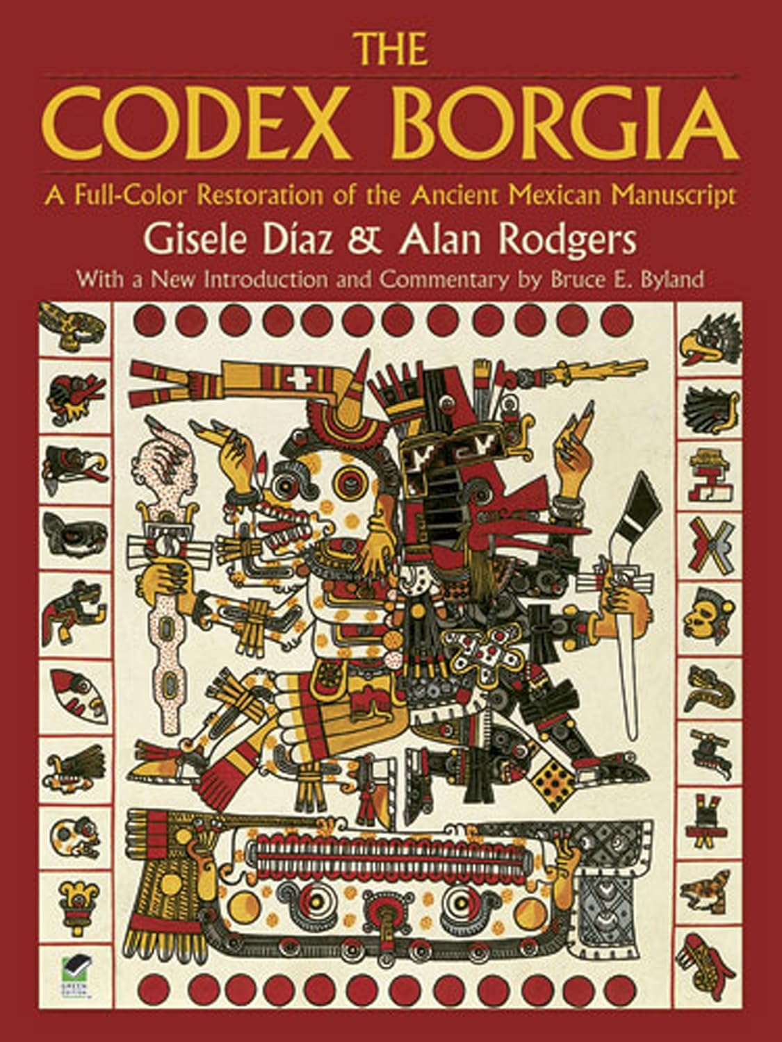 The Codex Borgia: A Full-Color Restoration of the...