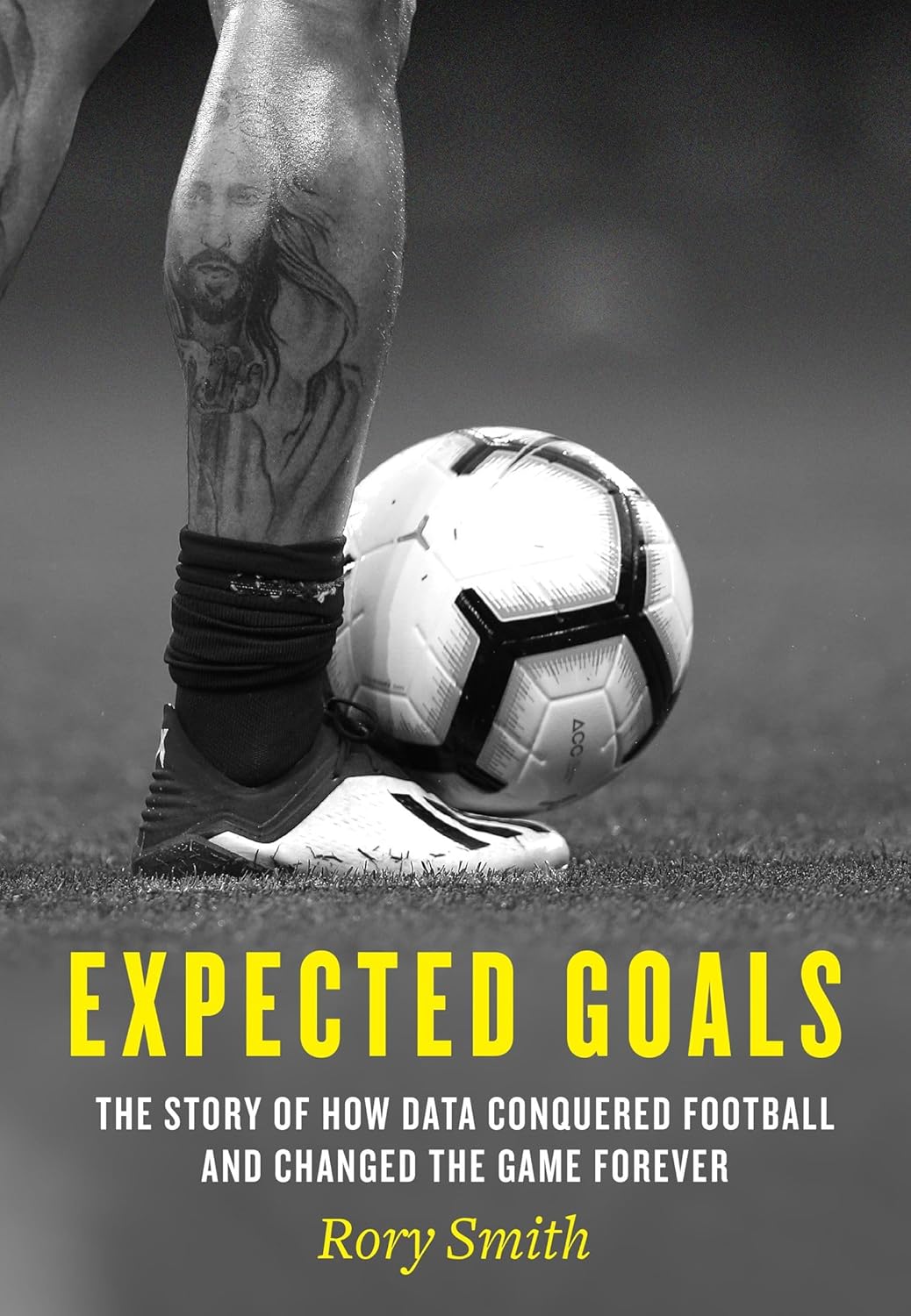 Expected Goals: The story of how data conquered football and changed the game fo...
