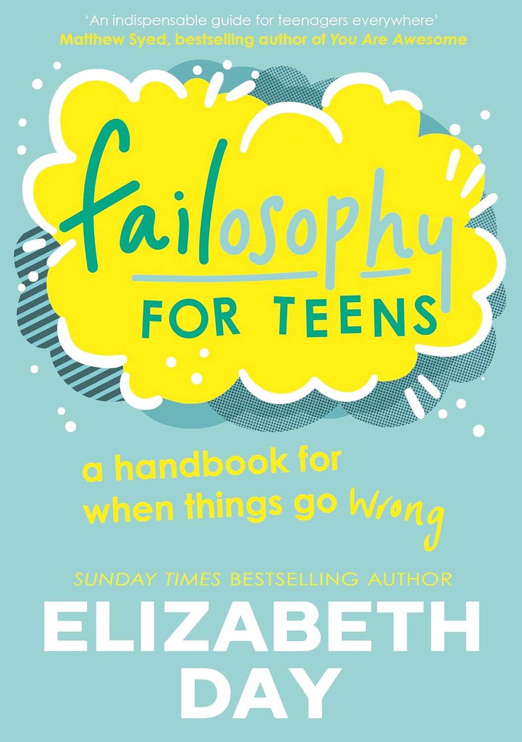 Failosophy for Teens: Bestselling author Elizabeth Day’s new illustrated book fo...