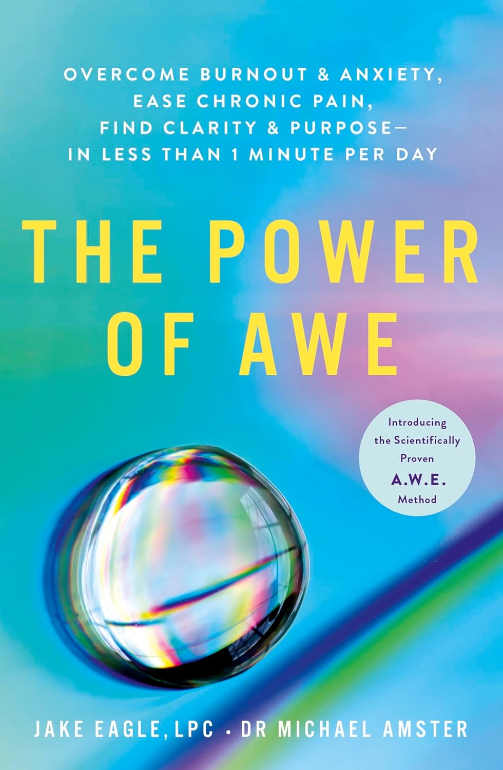 The Power of Awe: Overcome Burnout & Anxiety, Ease...