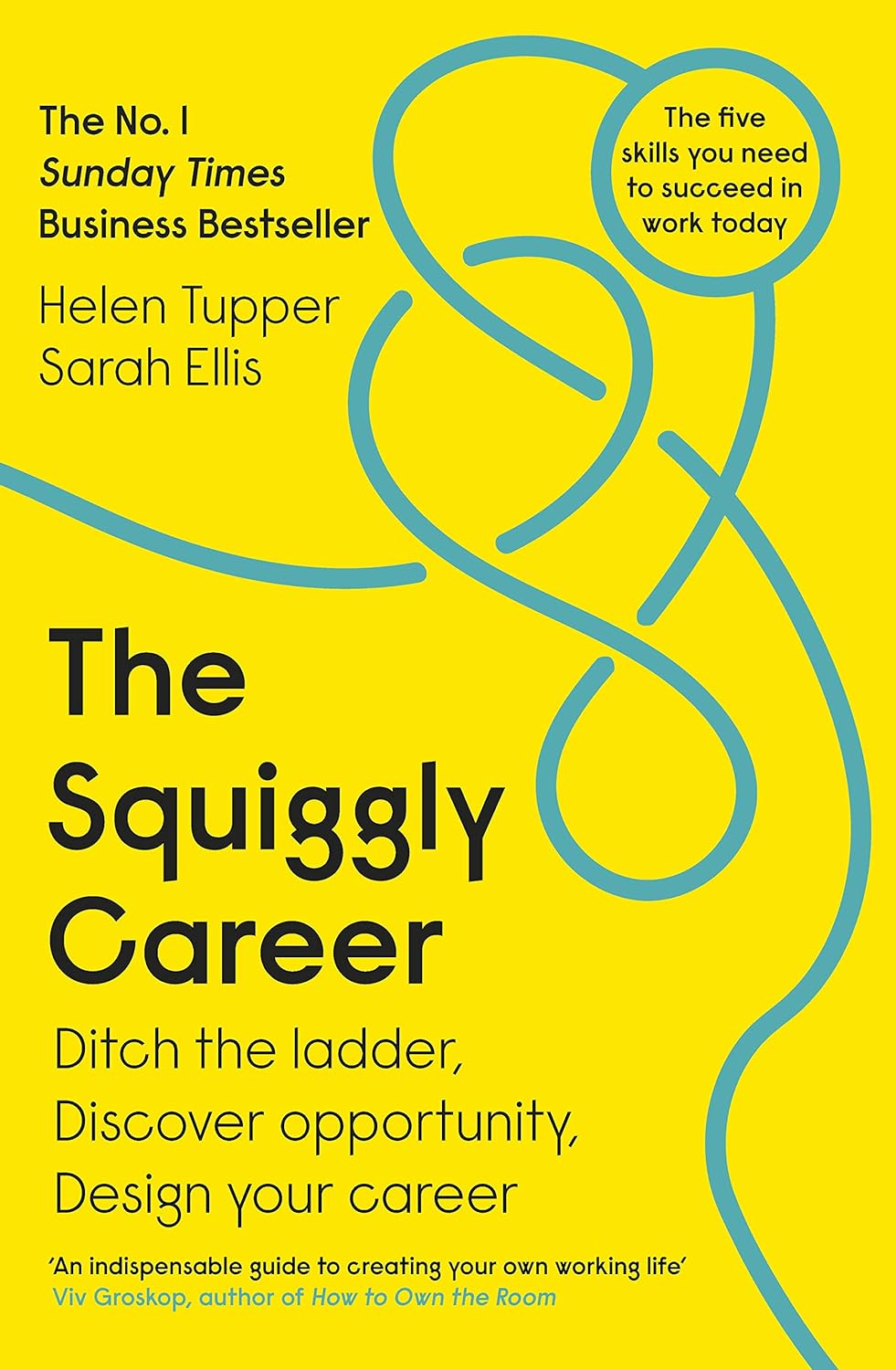 The Squiggly Career: The No.1 Sunday Times Business Bestseller - Ditch the Ladde...
