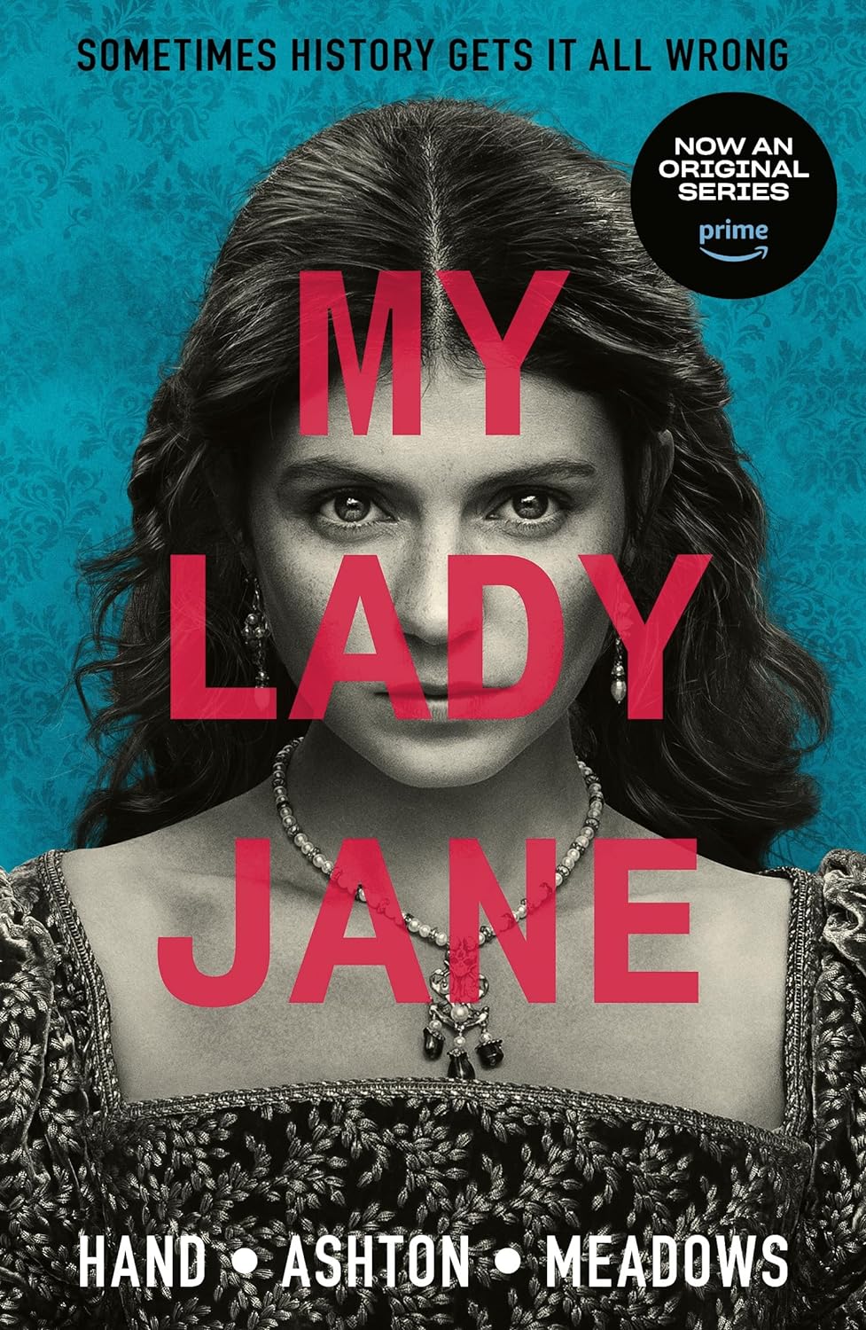 My Lady Jane: Streaming now on Amazon Prime!