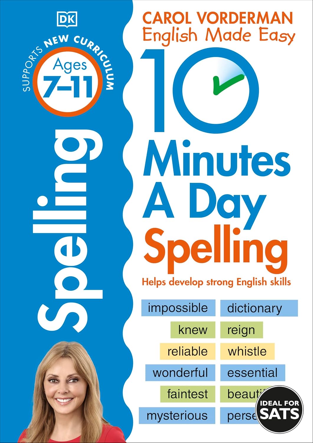 10 Minutes A Day Spelling, Ages 7-11 (Key Stage 2): Supports the National Curric...