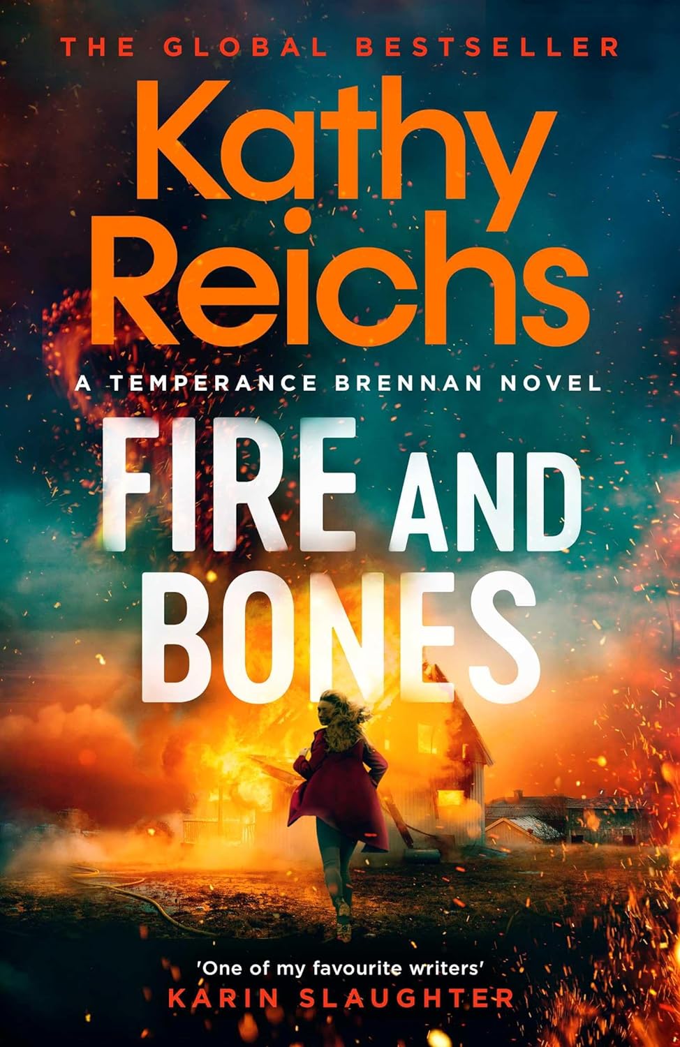 Fire and Bones: The brand new thriller in the bestselling Temperance Brennan ser...