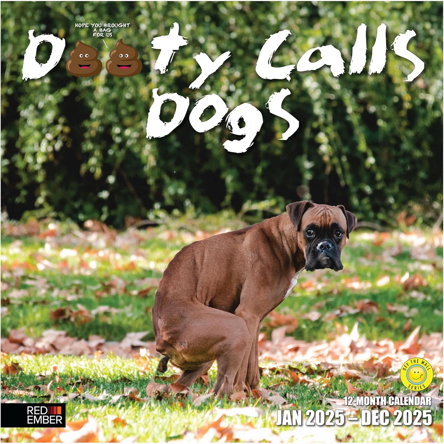 RED EMBER Dooty Calls Dogs 2025 Wall Calendar 12 Month Funny Secret Dirty Santa...