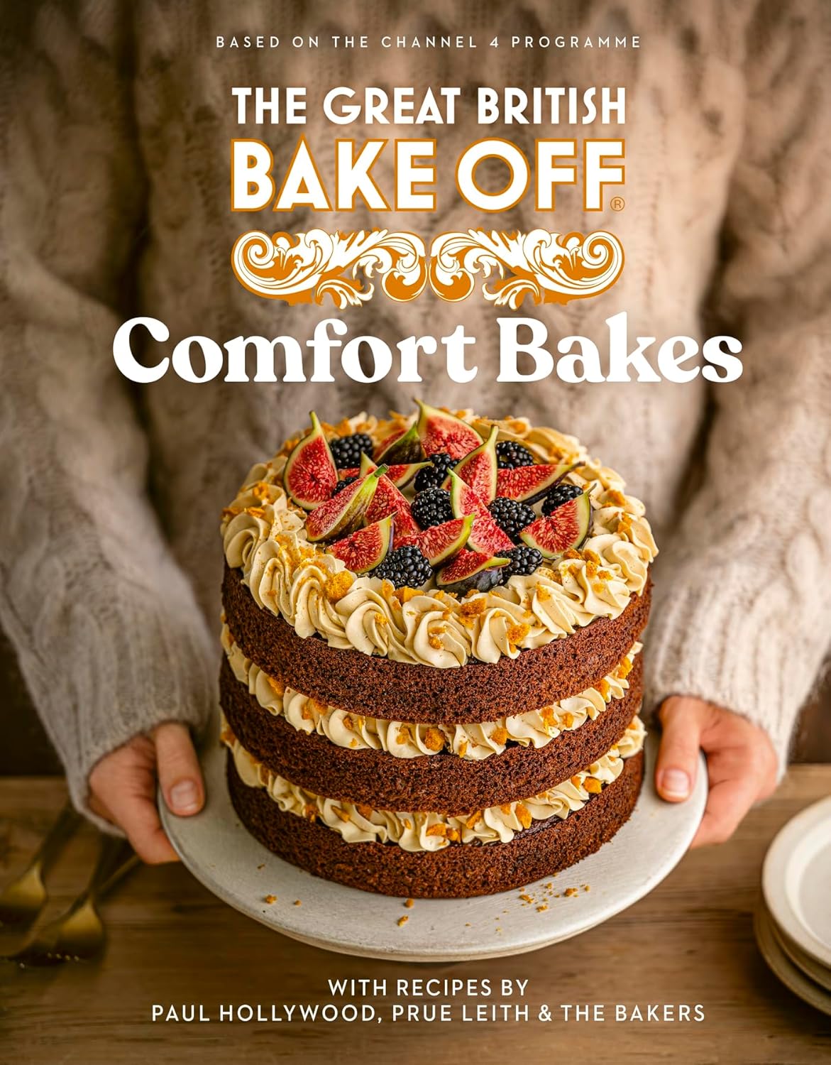 The Great British Bake Off: Comfort Bakes: The official 2024 Great British Bake...