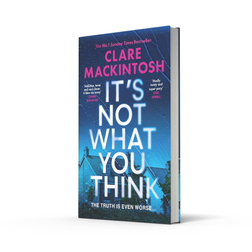 It’s Not What You Think: Escape with the gripping new psychological thriller for...